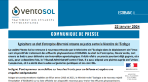 Le communiqué de presse de Vento-sol sur : Agriculture: un chef d'entreprise déterminé retourne en justice contre le Ministère de l’Ecologie